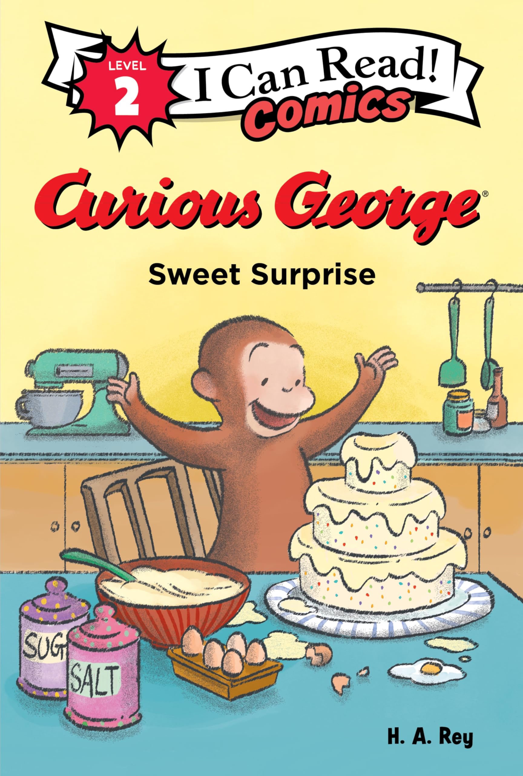 Curious George: Sweet Surprise: A Delightful Baking Adventure Featuring Everyone&