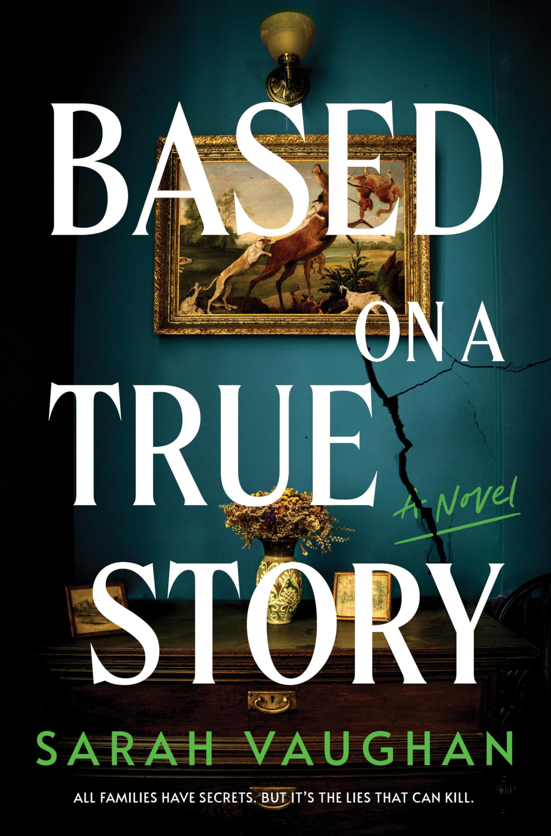 Based on a True Story: A Novel ― A Gripping Suspense Story Set on the Cornish Cliffs