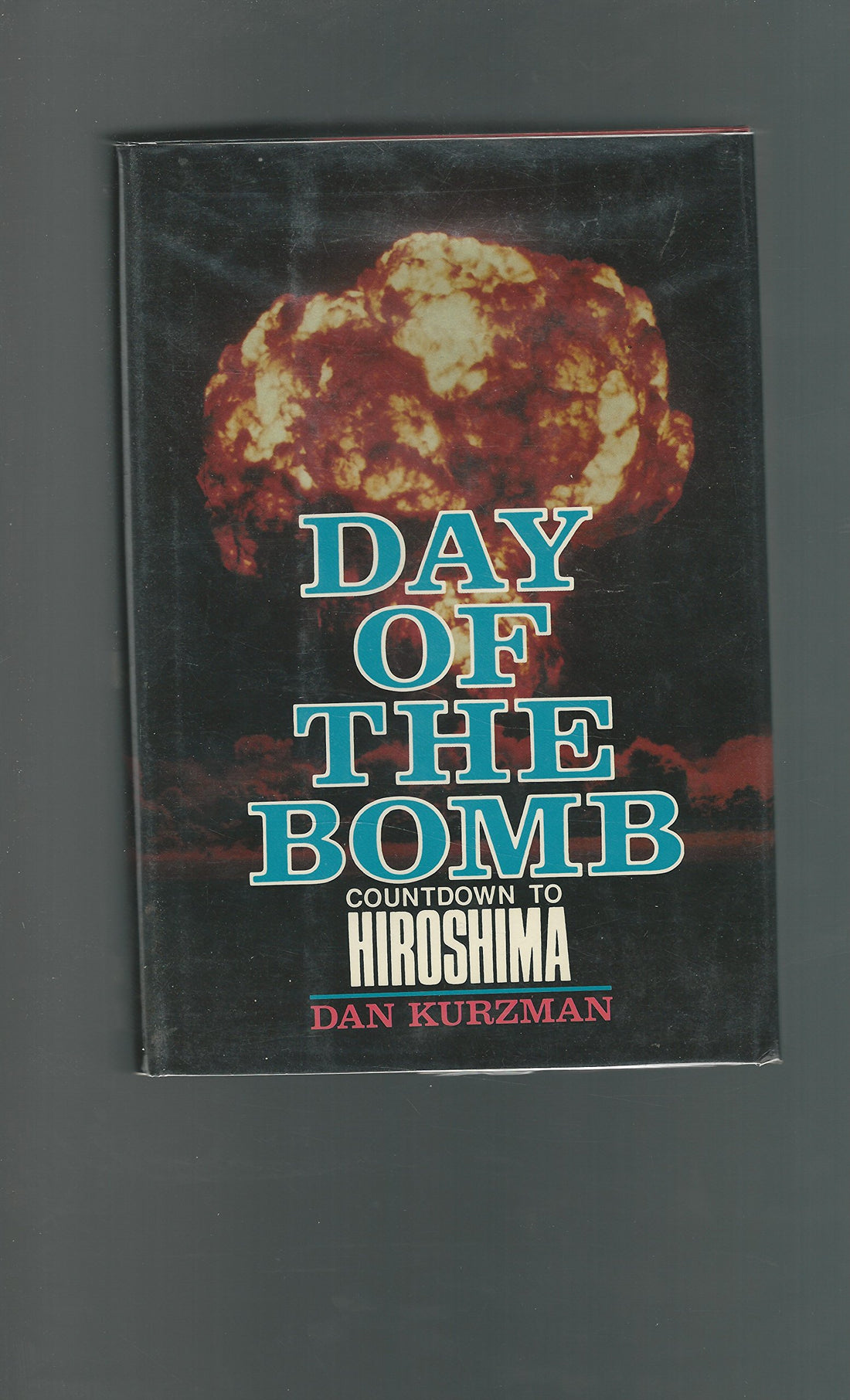 Day of the Bomb: Countdown to Hiroshima