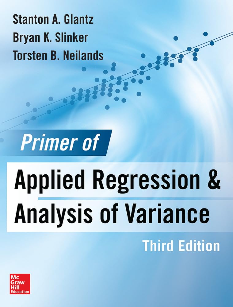 Primer of Applied Regression &amp; Analysis of Variance, Third Edition
