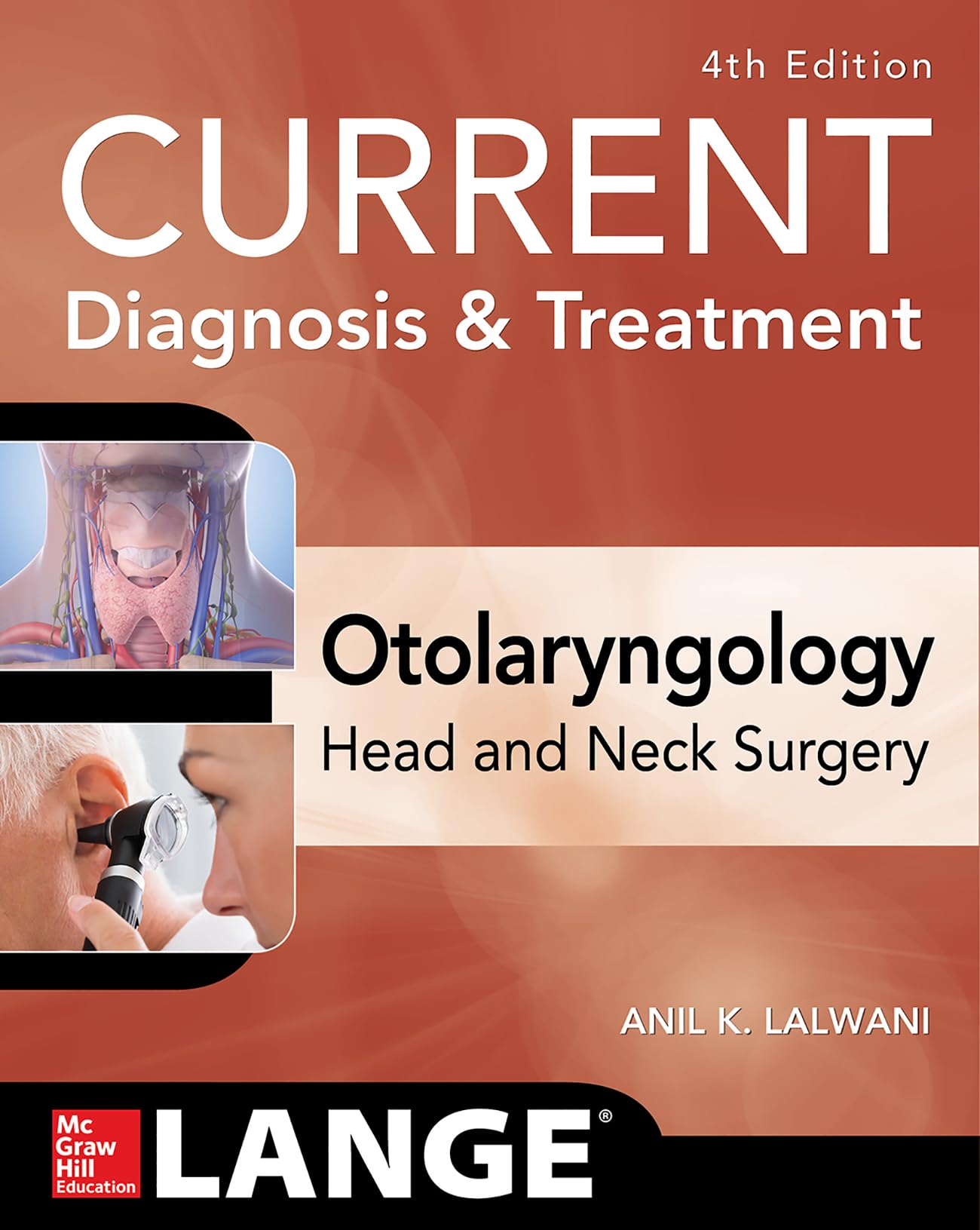 CURRENT Diagnosis &amp; Treatment Otolaryngology--Head and Neck Surgery, Fourth Edition — used book cover