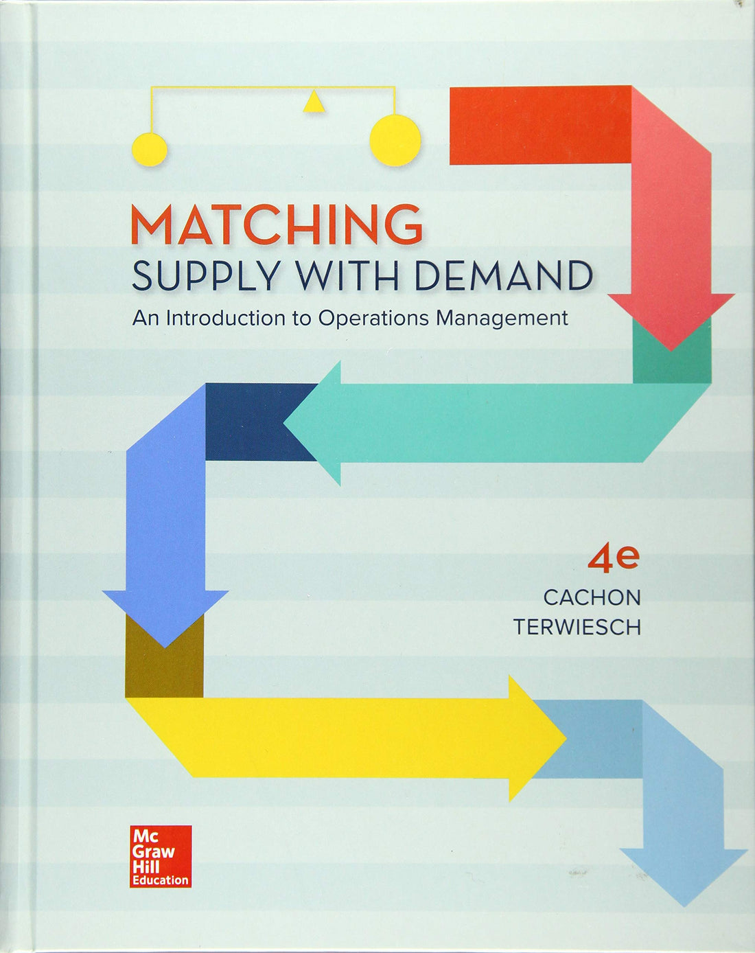 Matching Supply with Demand: An Introduction to Operations Management