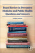 Board Review in Preventive Medicine and Public Health — used book cover