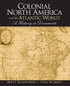 Colonial North America and the Atlantic World — used book cover