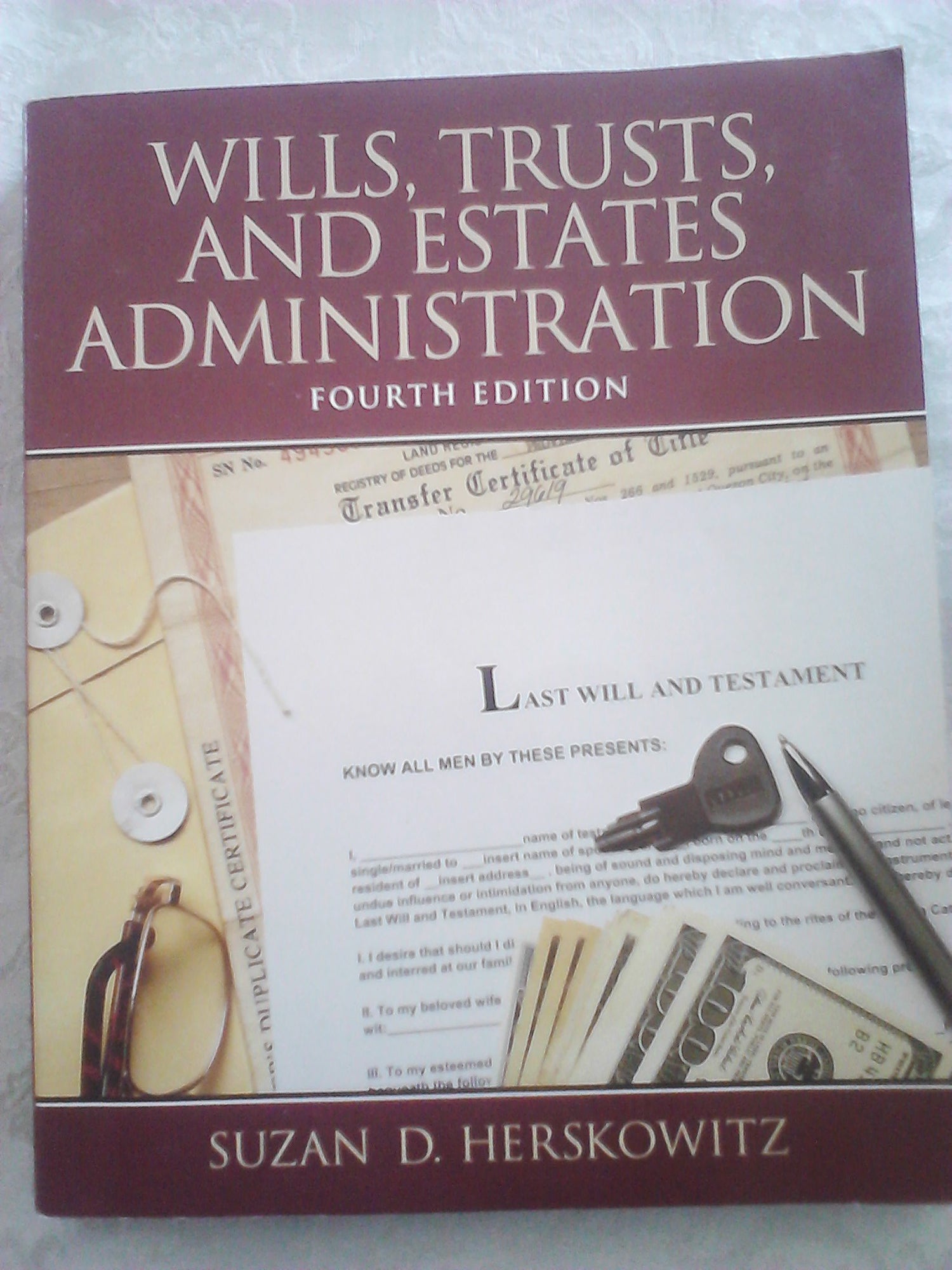 Wills, Trusts, and Estates Administration (4th Edition)