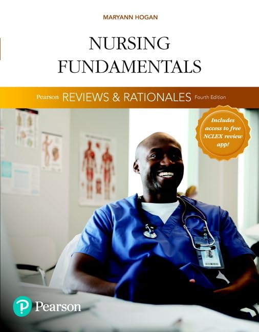 Pearson Reviews &amp; Rationales: Nursing Fundamentals with Nursing Reviews &amp; Rationales
