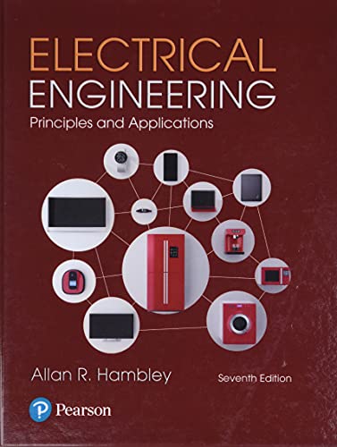 Electrical Engineering: Principles &amp; Applications