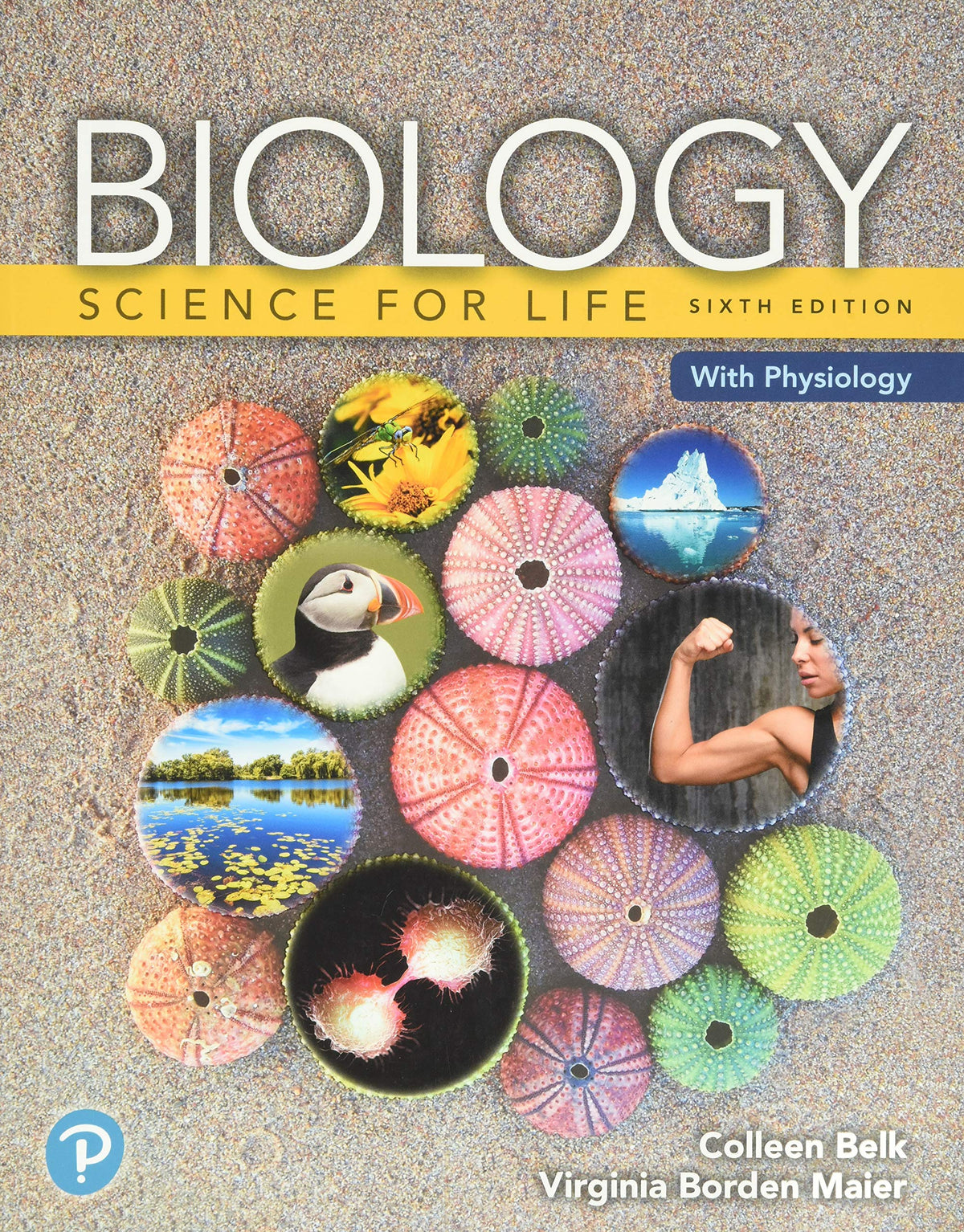Biology: Science for Life with Physiology (Belk, Border &amp; Maier, The Biology: Science for Life Series, 5th Edition)