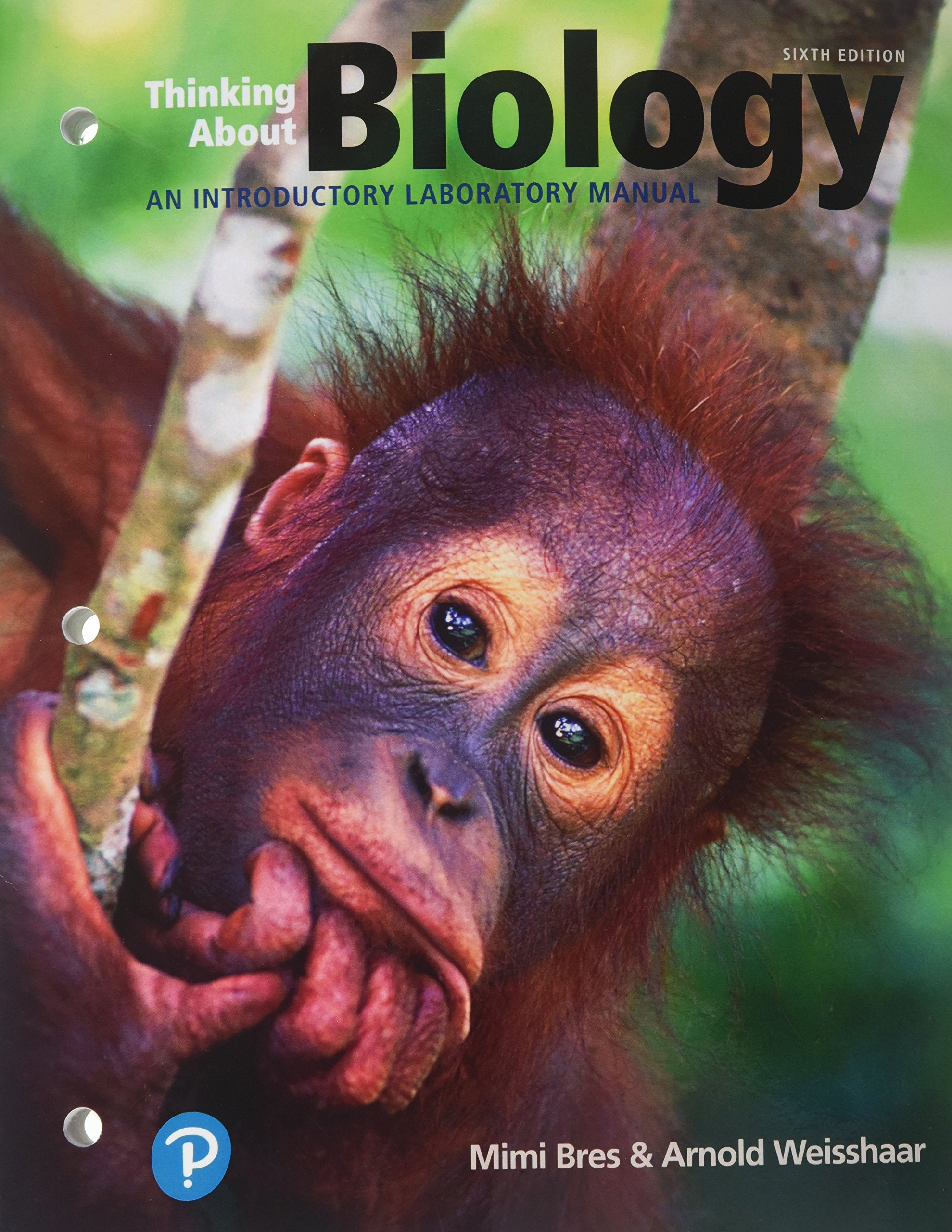 Thinking About Biology: An Introductory Lab Manual (What&