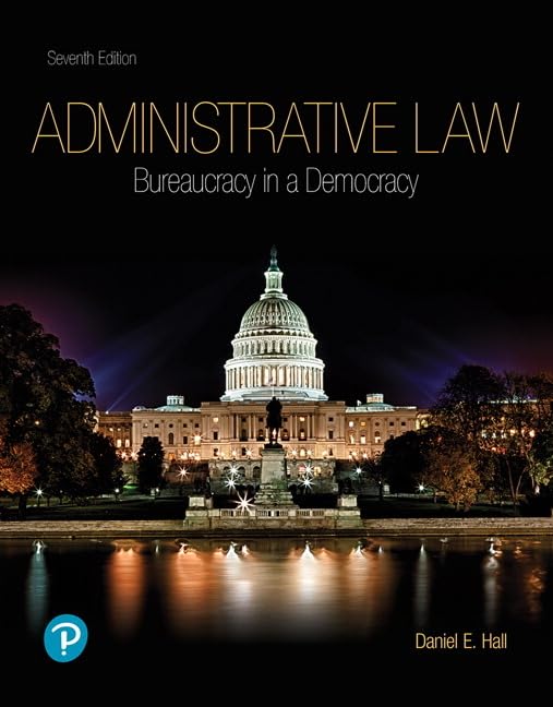 Administrative Law: Bureaucracy in a Democracy