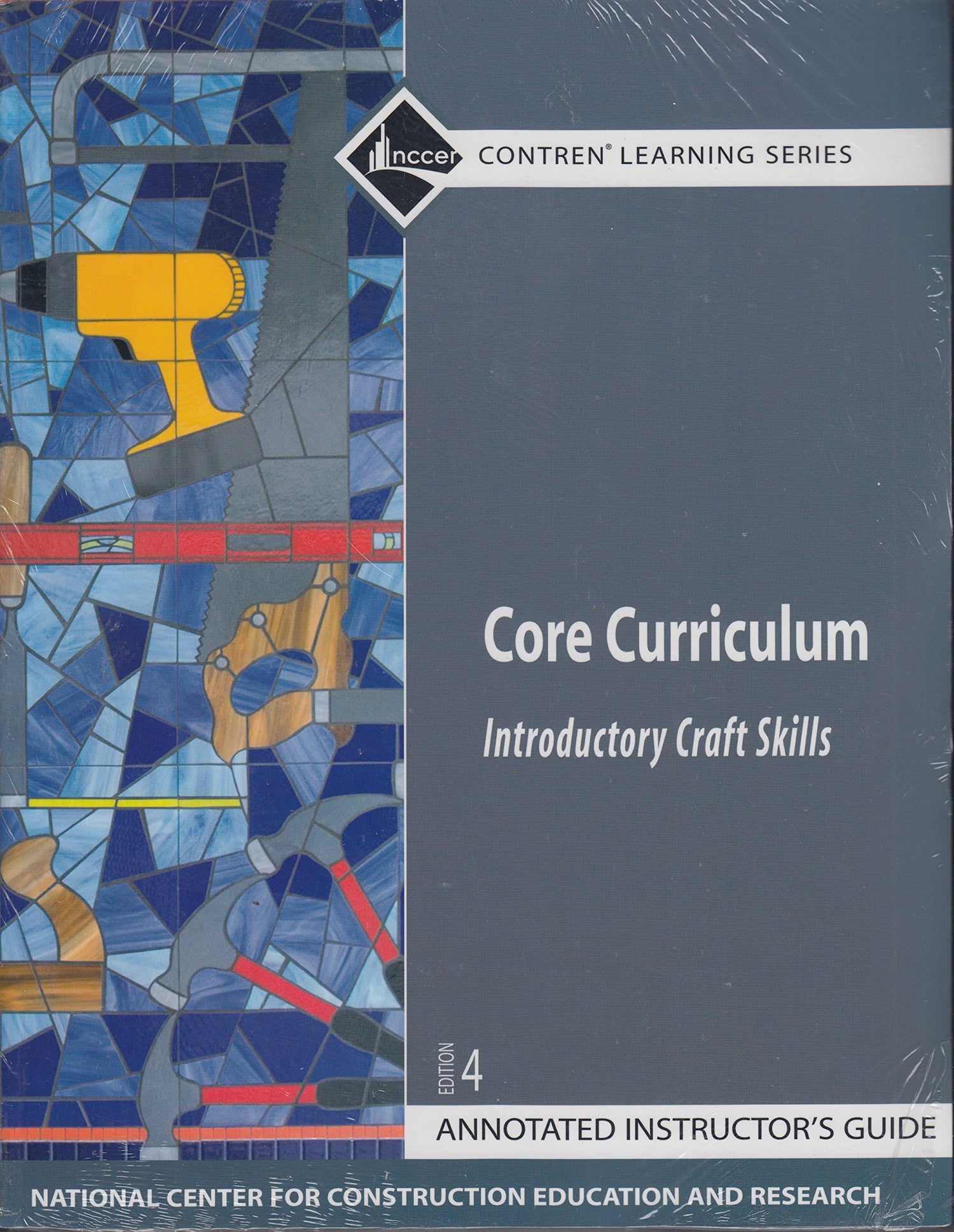 Core Curriculum: Introductory Craft Skills, Annotated Instructor&