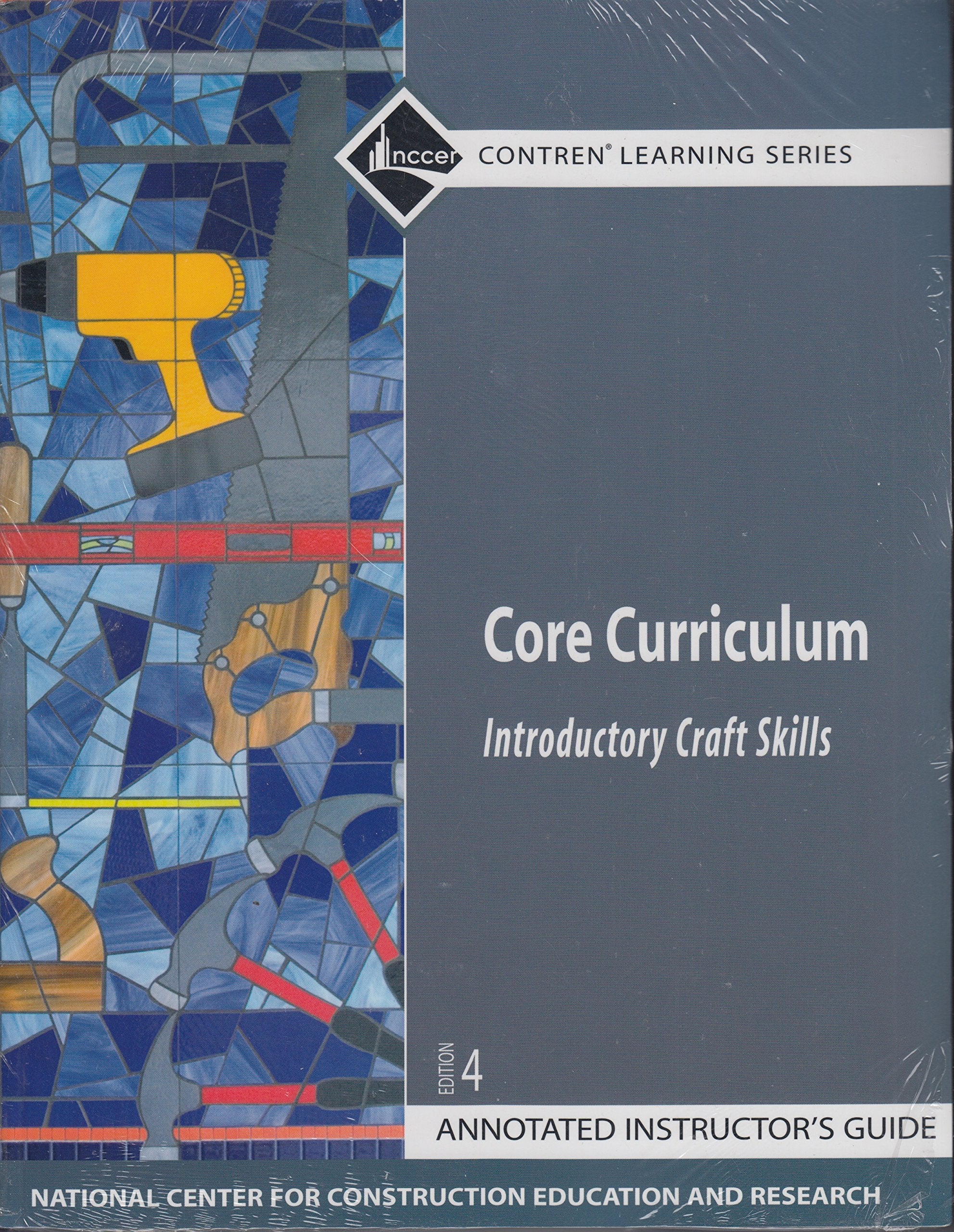 Core Curriculum: Introductory Craft Skills, Annotated Instructor&