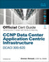 CCNP Data Center Application Centric Infrastructure 300-620 DCACI Official Cert Guide — used book cover