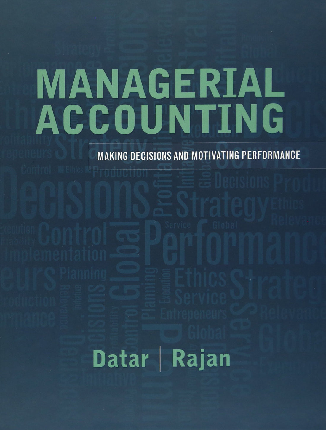 Managerial Accounting: Decision Making and Motivating Performance — used book cover