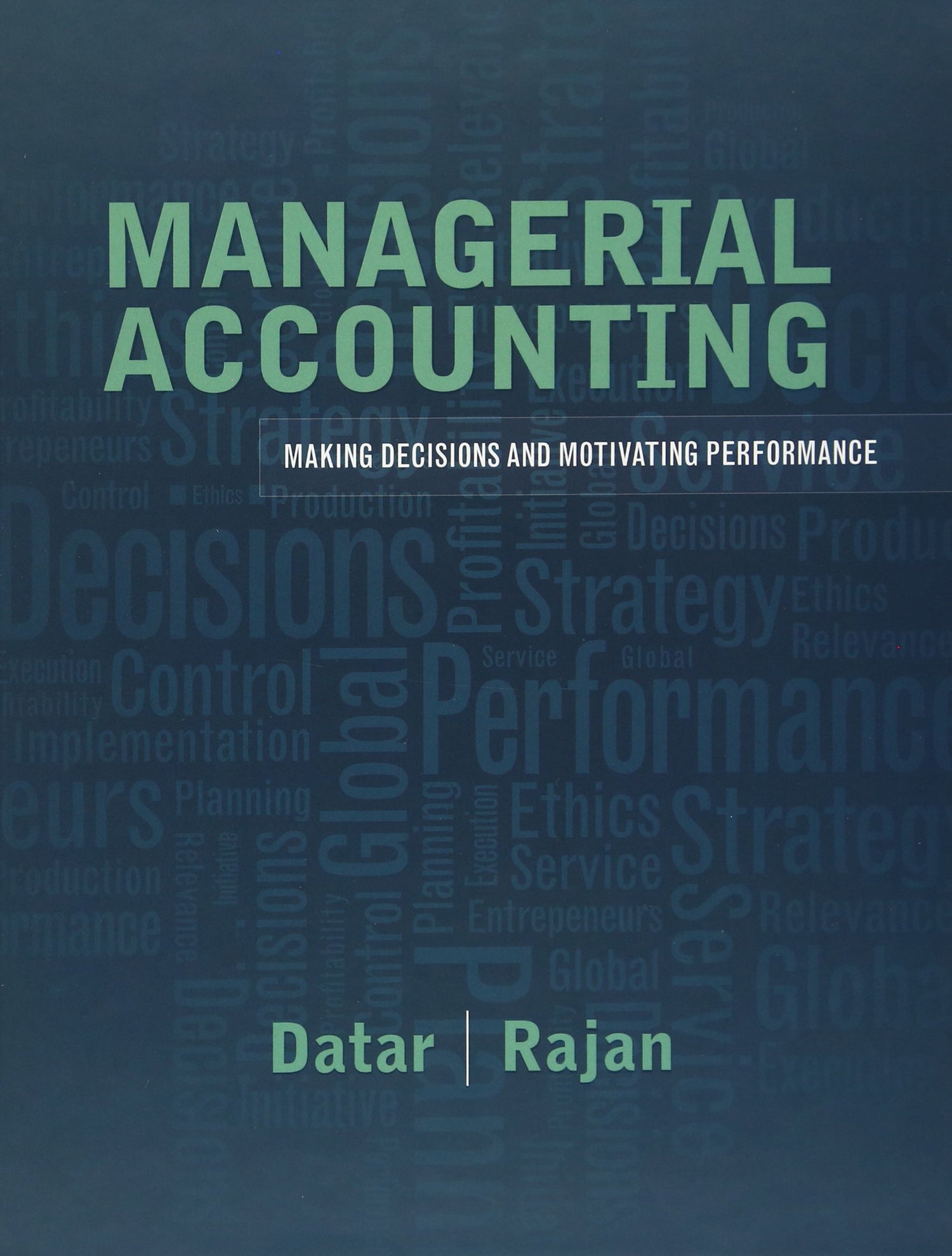 Managerial Accounting: Decision Making and Motivating Performance — used book cover