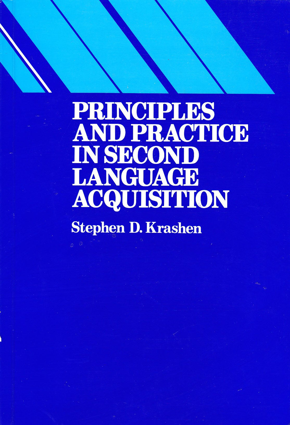 Principles and Practice in Second Language Acquisition (Language Teaching Methodology Series)