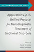 Applications of the Unified Protocol for Transdiagnostic Treatment of Emotional Disorders — used book cover