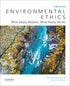 Environmental Ethics: What Really Matters, What Really Works — used book cover