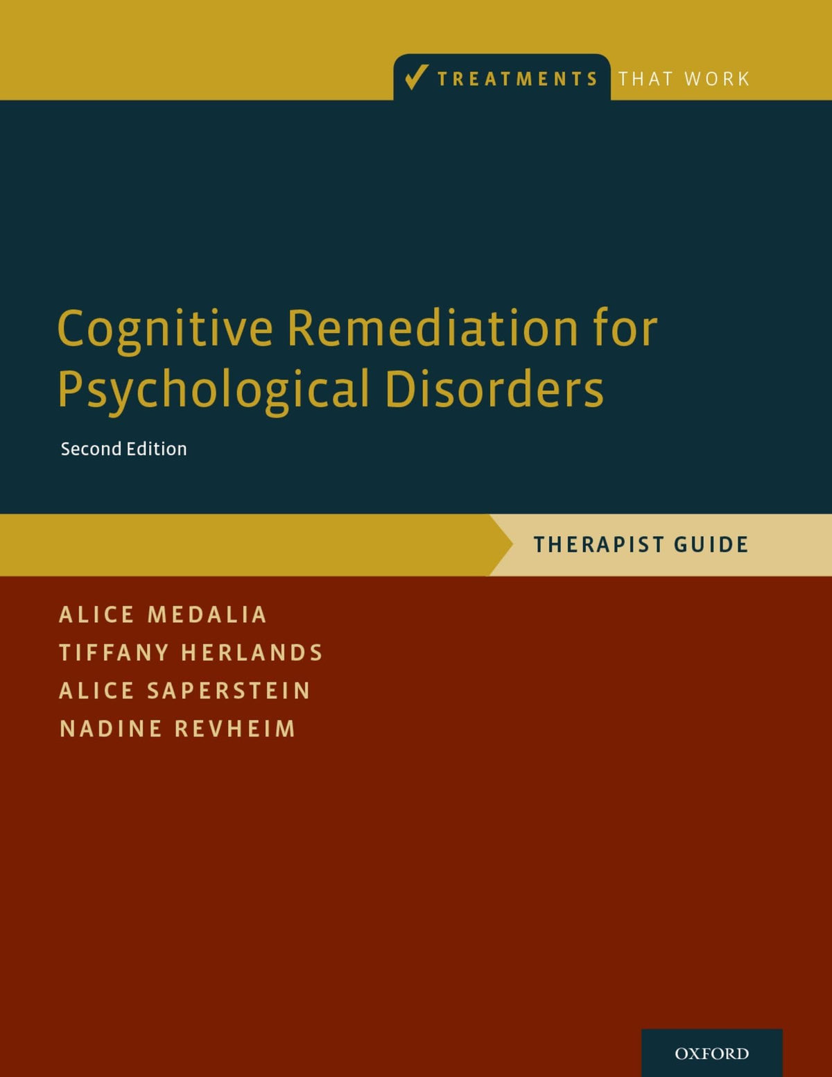 Cognitive Remediation for Psychological Disorders: Therapist Guide (Treatments That Work)