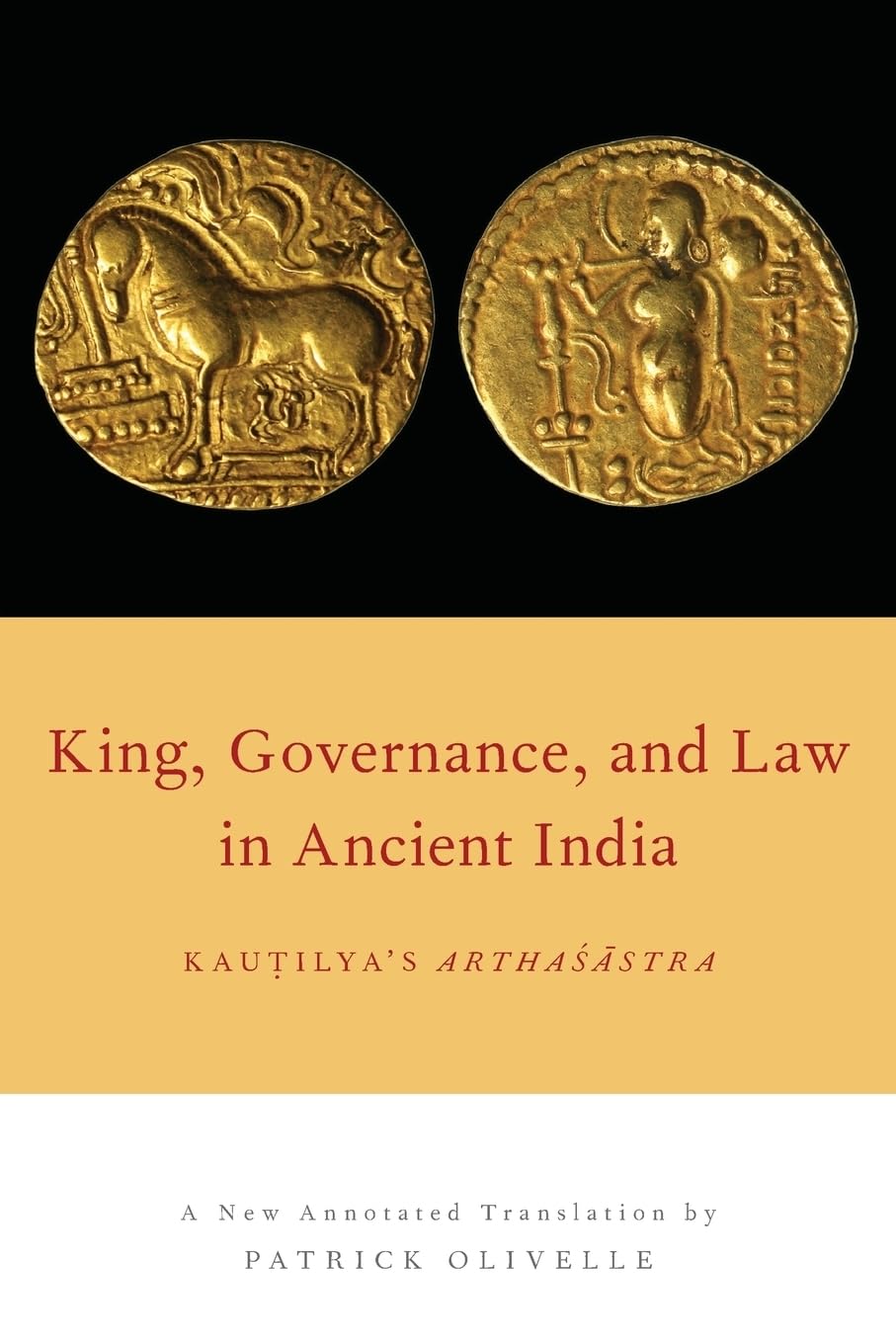 King, Governance, and Law in Ancient India: Kautilya&