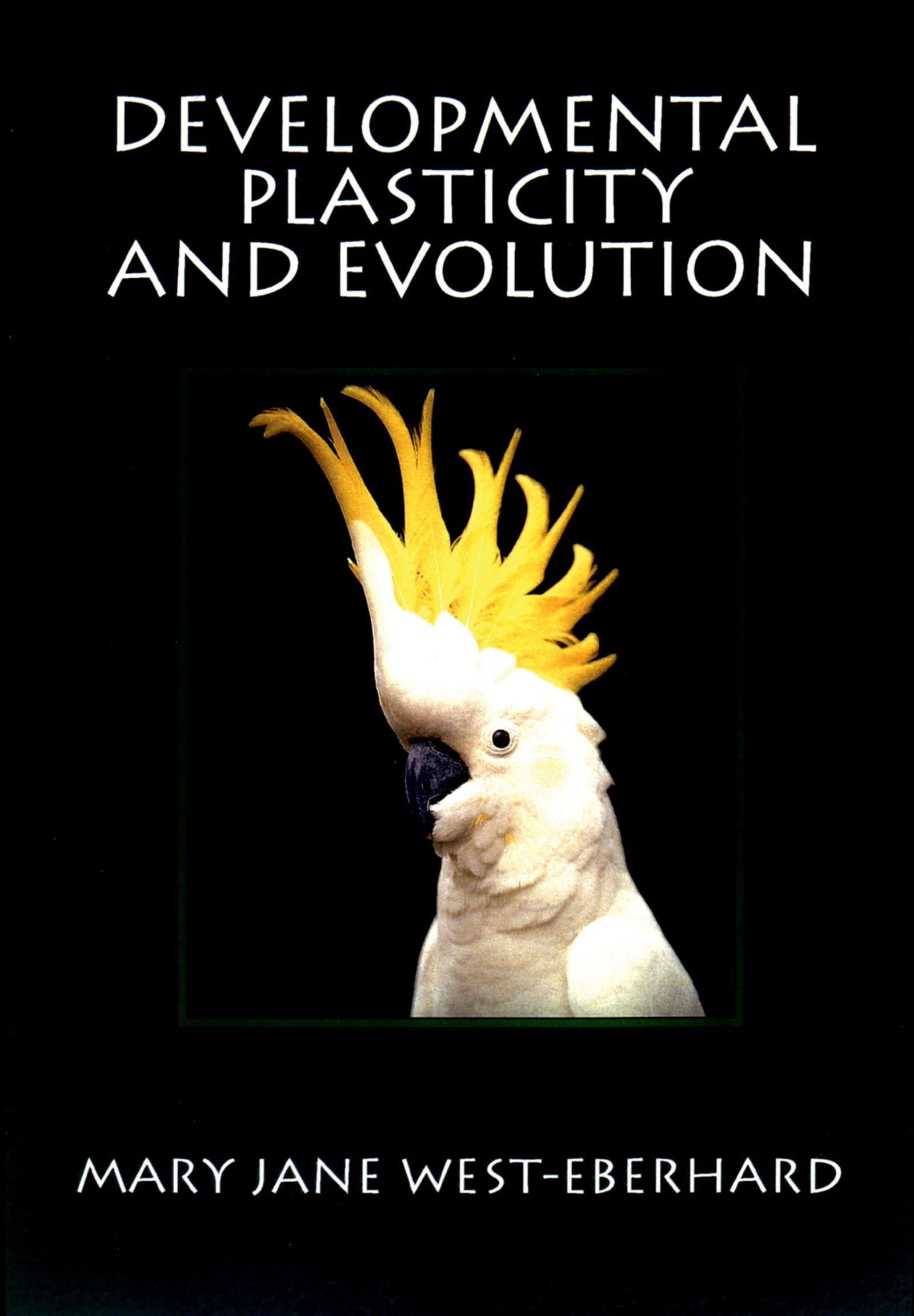 DEVELOPMENTAL PLASTICITY AND EVOLUTION
