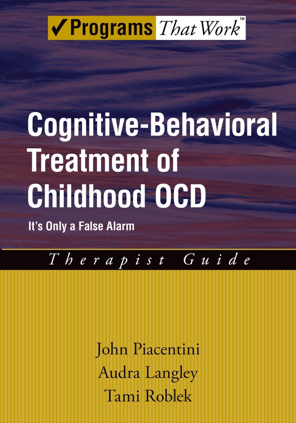 Cognitive-Behavioral Treatment of Childhood OCD: It&