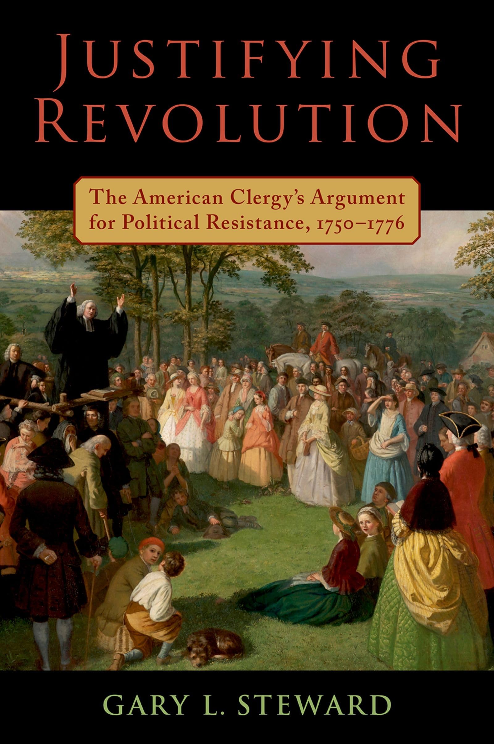 Justifying Revolution: The American Clergy&