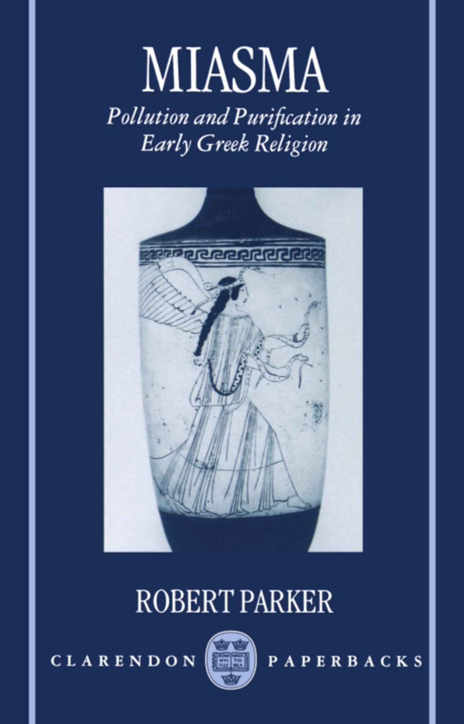 Miasma: Pollution and Purification in Early Greek Religion — used book cover
