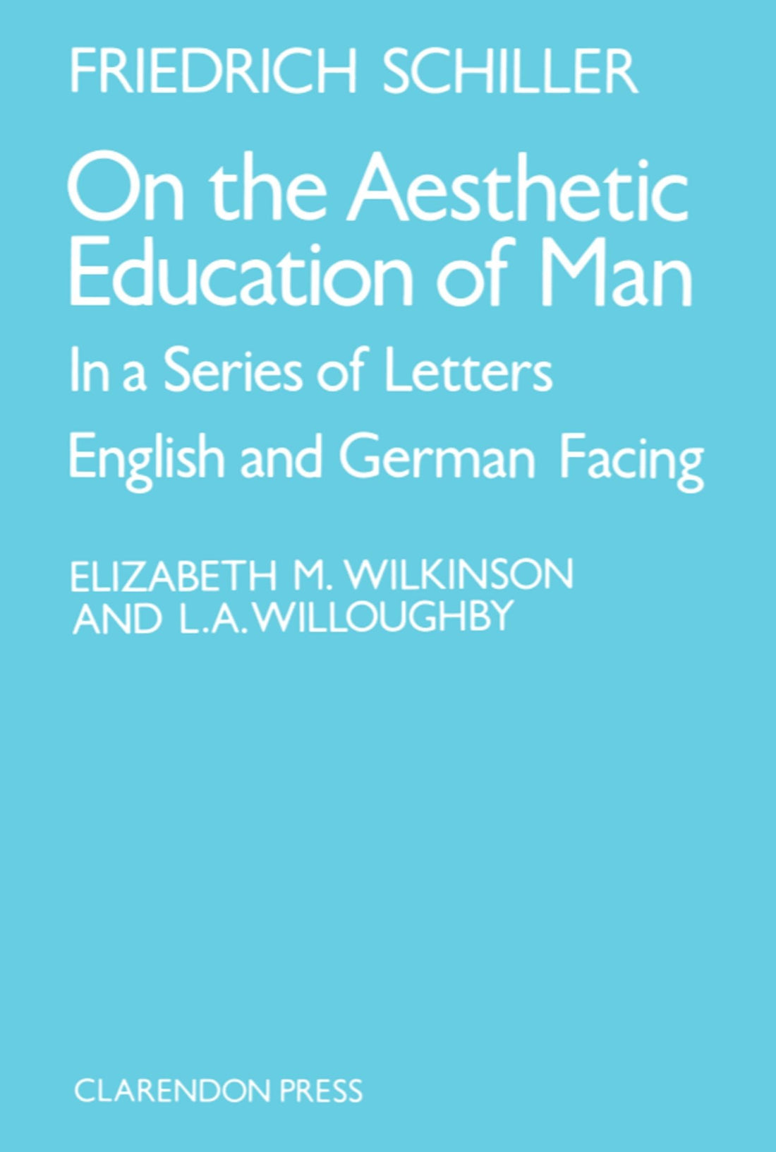 On the Aesthetic Education of Man in a Series of Letters (English and German Edition)