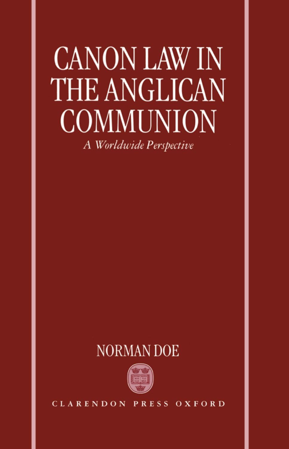 Canon Law in the Anglican Communion: A Worldwide Perspective