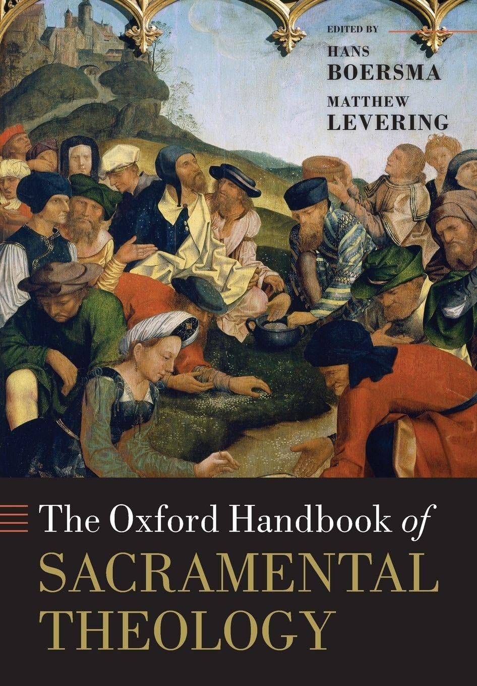 OXFORD HANDBOOK OF SACRAMENTAL THEOLOGY OHBK PAPER