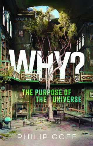 Why? The Purpose of the Universe — used book cover