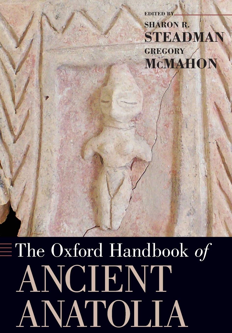 The Oxford Handbook of Ancient Anatolia (Oxford Handbooks)