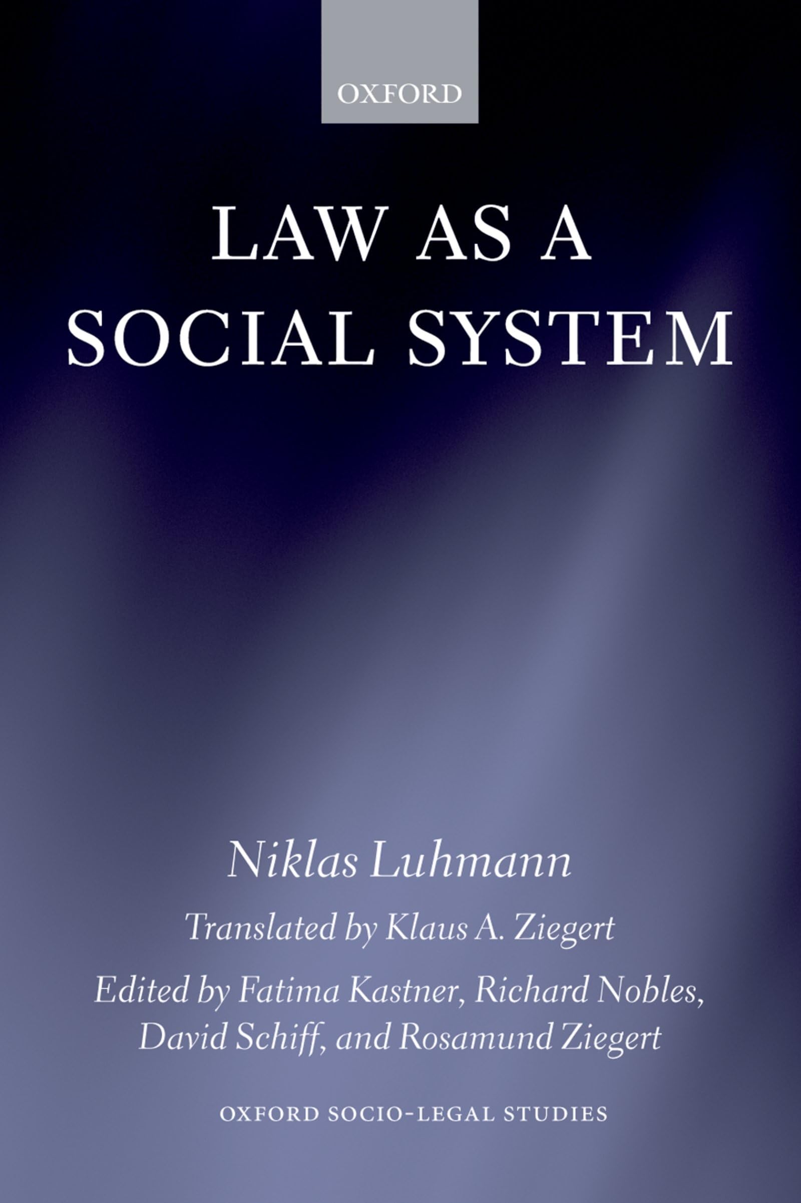 LAW AS A SOCIAL SYSTEM OSLS:NCS PAPER (Oxford Socio-Legal Studies)
