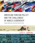 American Foreign Policy and the Challenges of World Leadership — used book cover