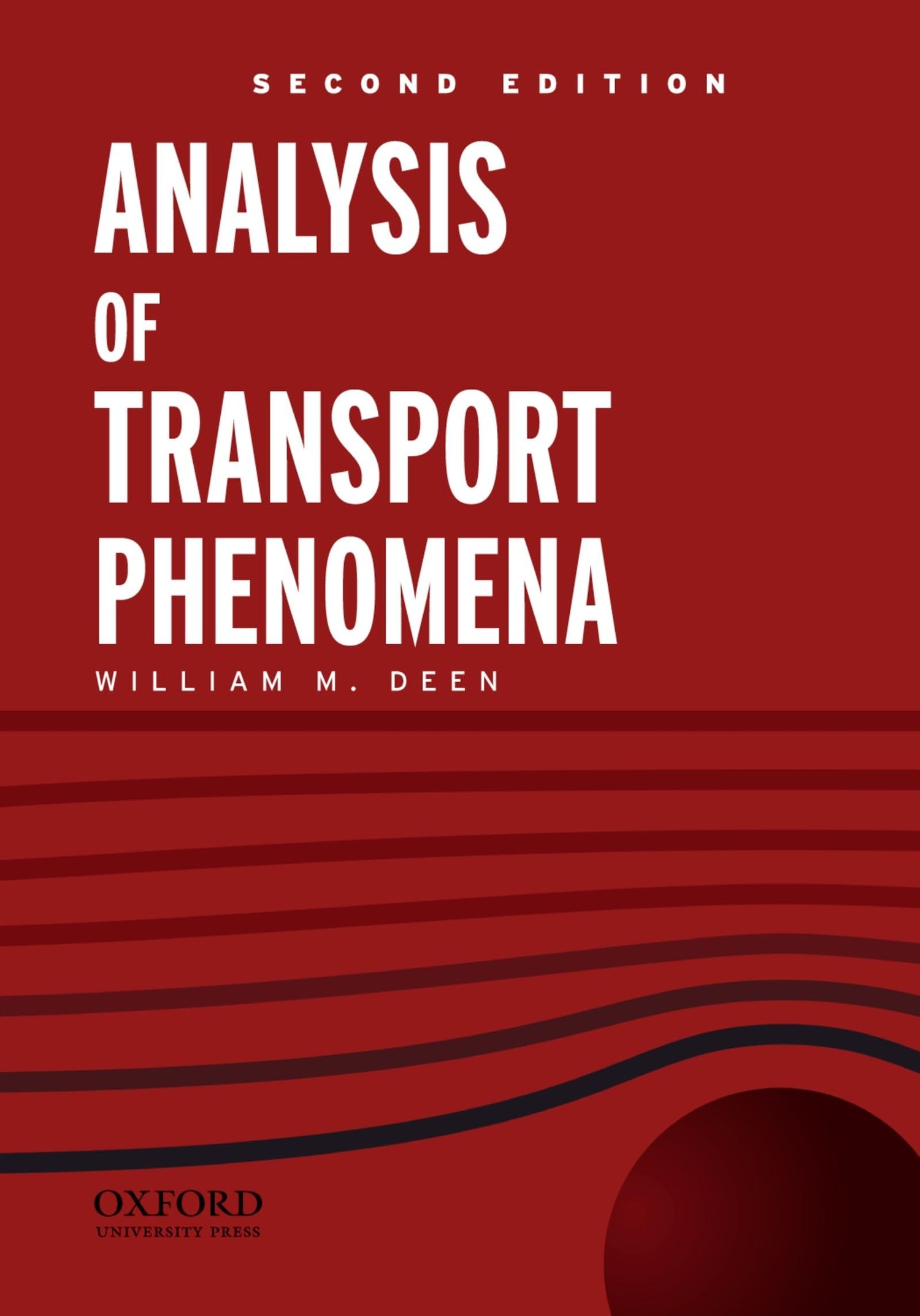 Analysis of Transport Phenomena (Topics in Chemical Engineering)