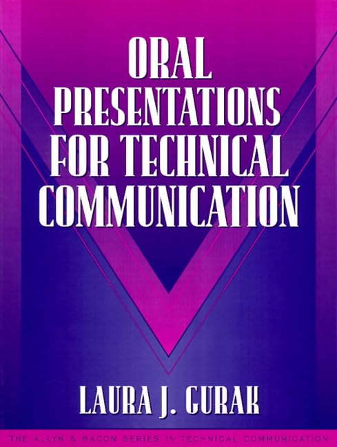 Oral Presentations for Technical Communication: (Part of the Allyn &amp; Bacon Series in Technical Communication)
