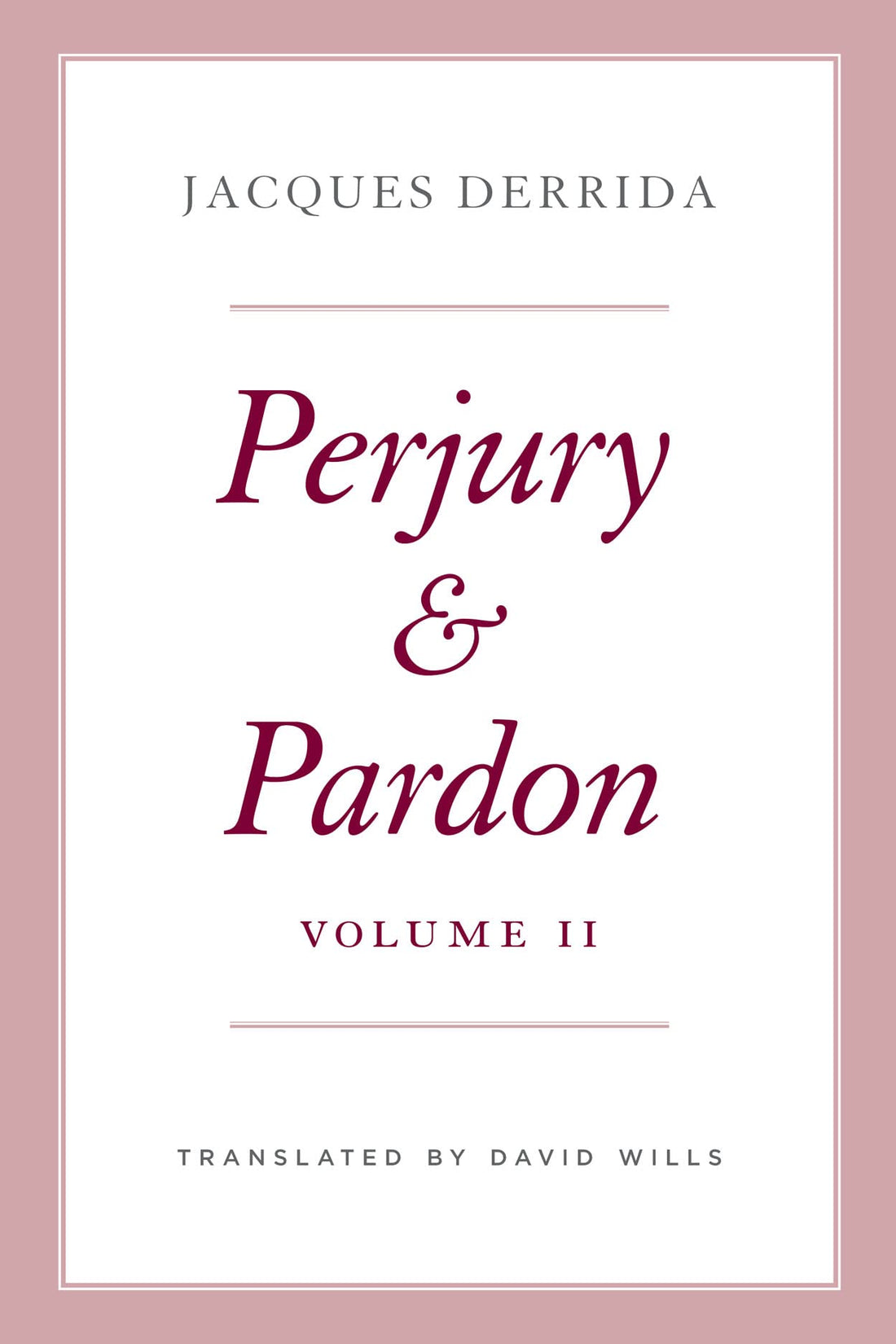 Perjury and Pardon, Volume II (The Seminars of Jacques Derrida)