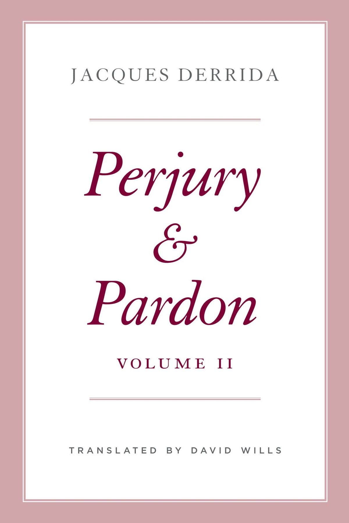 Perjury and Pardon, Volume II (The Seminars of Jacques Derrida)