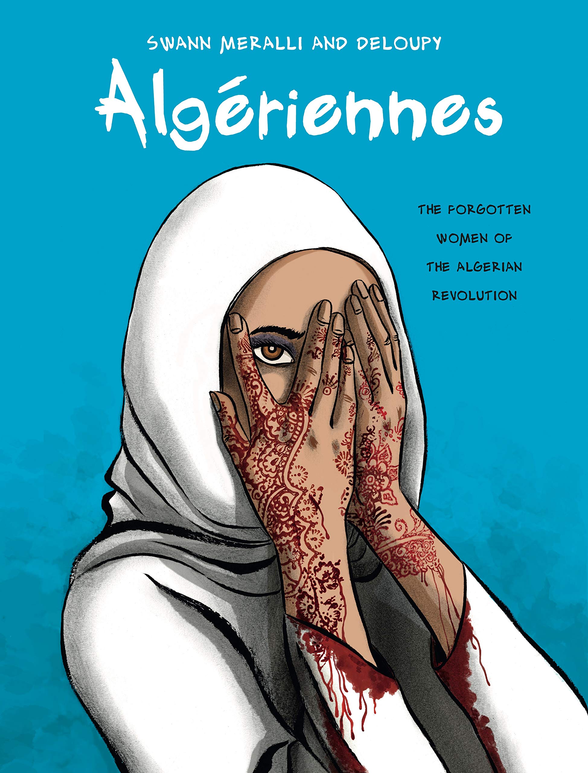 Algériennes: The Forgotten Women of the Algerian Revolution — used book cover