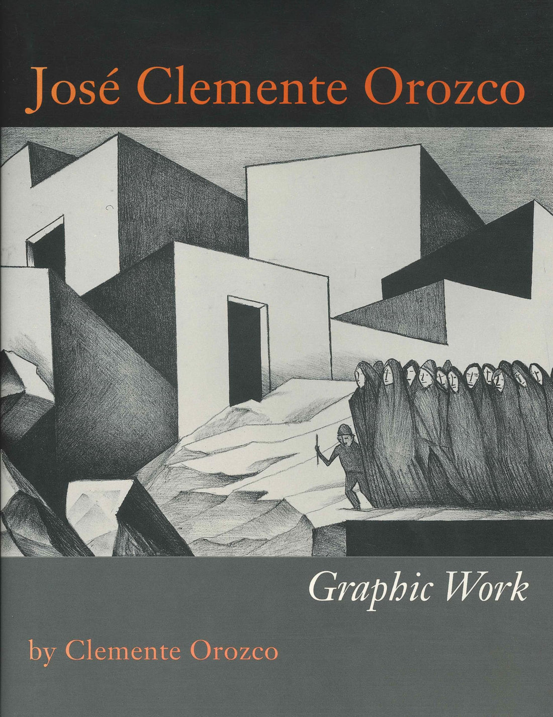 José Clemente Orozco: Graphic Work (Joe R. and Teresa Lozano Long Series in Latin American and Latino Art and Culture)