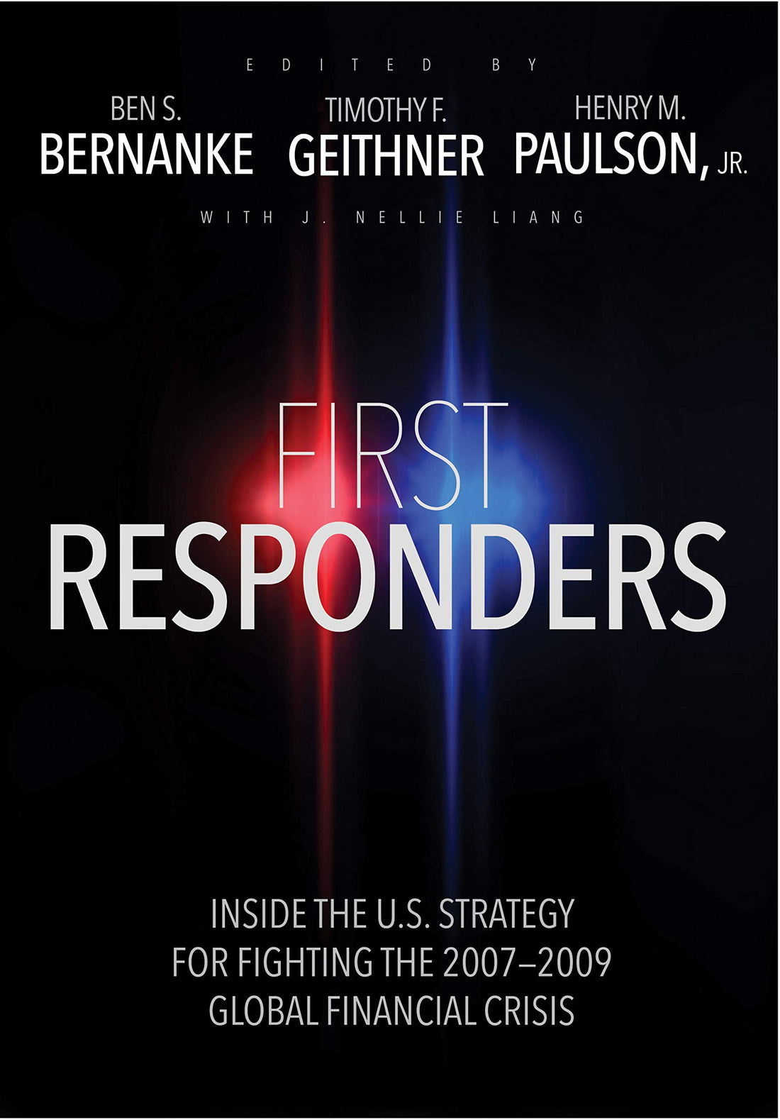 First Responders: Inside the U.S. Strategy for Fighting the 2007-2009 Global Financial Crisis — used book cover