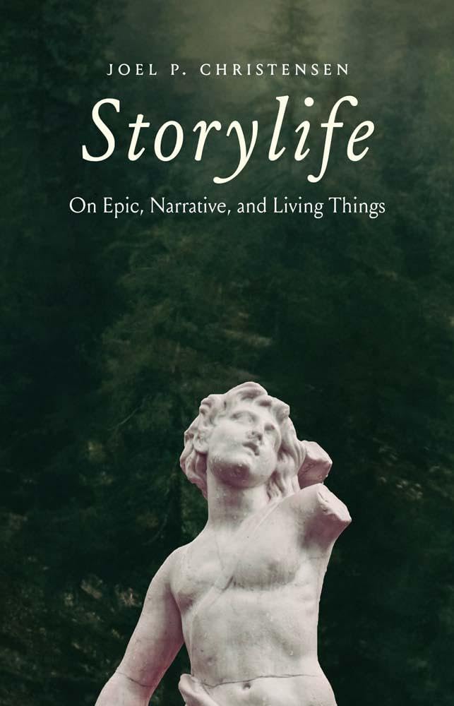 Storylife: On Epic, Narrative, and Living Things — used book cover