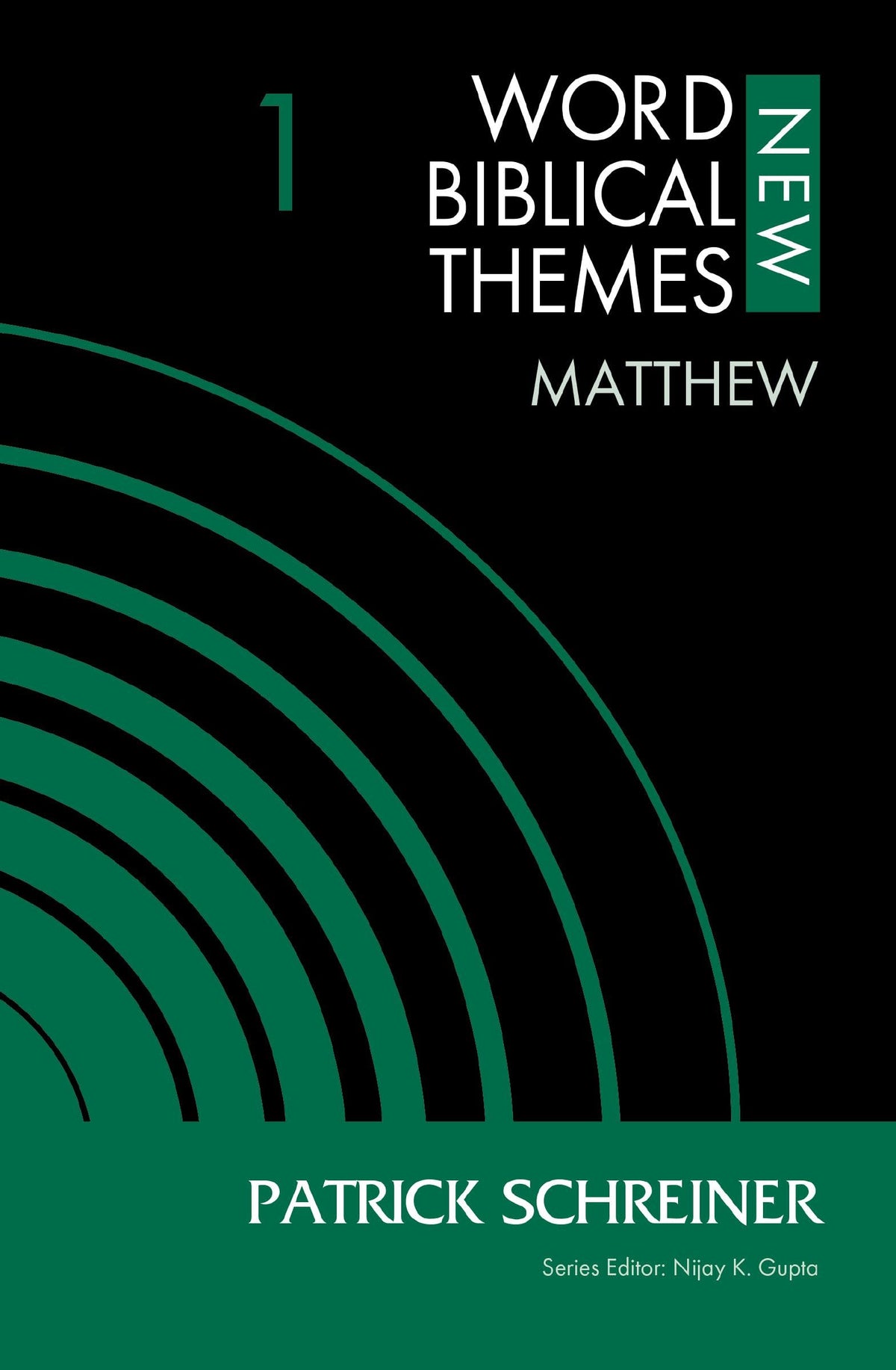Matthew, Volume 1 (1) (New Word Biblical Themes: New Testament)