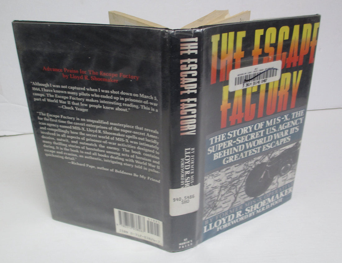 The Escape Factory: The Story of Mis-X, the Super-Secret U.S. Agency Behind World War II&