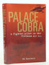 Palace Cobra: A Fighter Pilot in the Vietnam Air War — used book cover