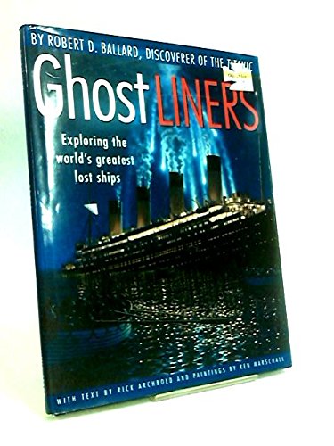 Ghost Liners: Exploring the World&