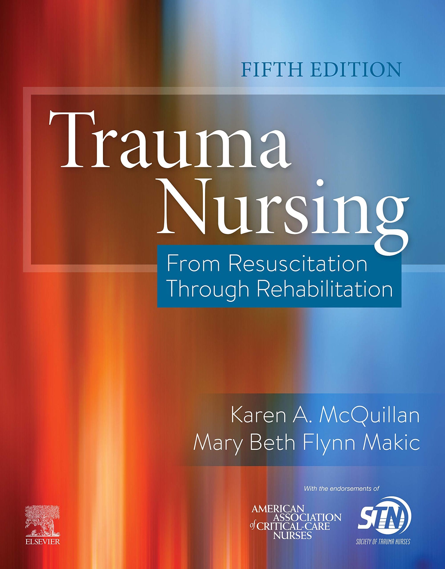 Trauma Nursing: From Resuscitation Through Rehabilitation — used book cover