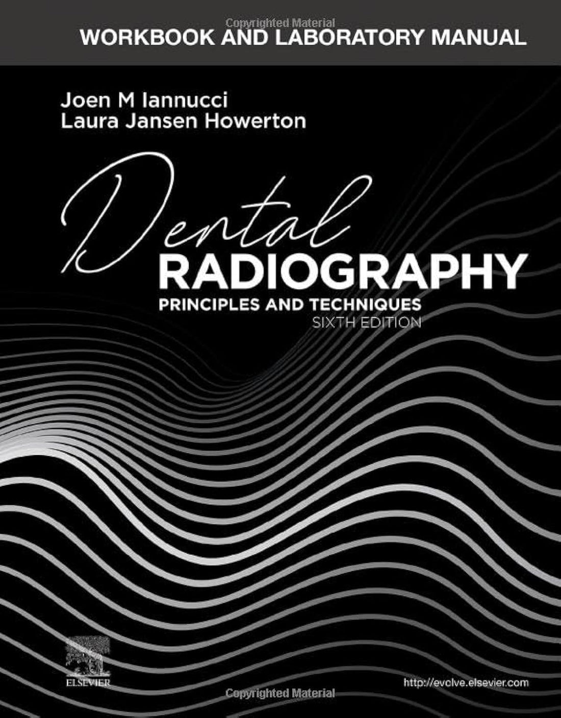 Workbook and Laboratory Manual for Dental Radiography: Principles and Techniques