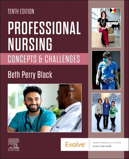 Professional Nursing: Concepts &amp; Challenges